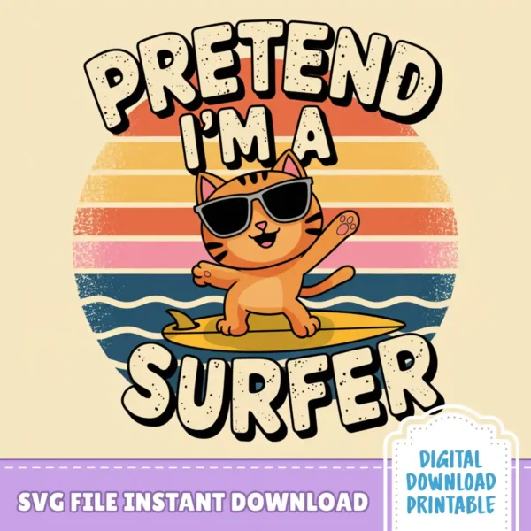 Pretend I'm a Surfer SVG